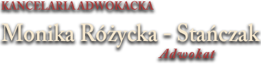 Adwokat Monika Różycka - Kancelaria adwokacka Kraków